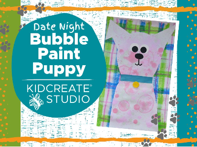 Date Night - Bubble Paint Puppy (3-9 years) Date Night - Bubble Paint Puppy (3-9 years)