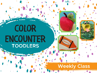 Color Encounter Weekly Class (18m-4 Years)