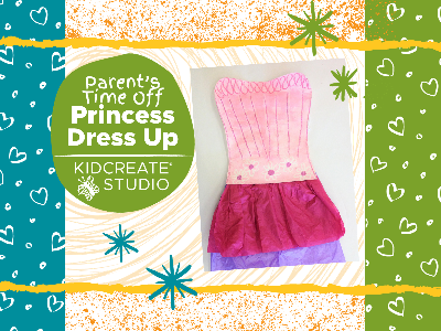 Parent's Time Off- Princess Dress Up (3-9 Years)